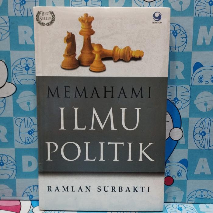 Cover MEMAHAMI ILMU POLITIK ' :  Konsep-Konsep Dasar / Prof. A. RAMLAN SURBAKTI, Ph.D.