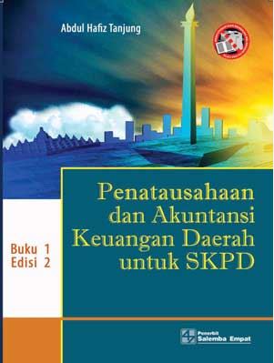 Cover Penatausahaan dan Akuntansi Keuangan Daerah untuk SKPD / Abdul Hafiz Tanjung