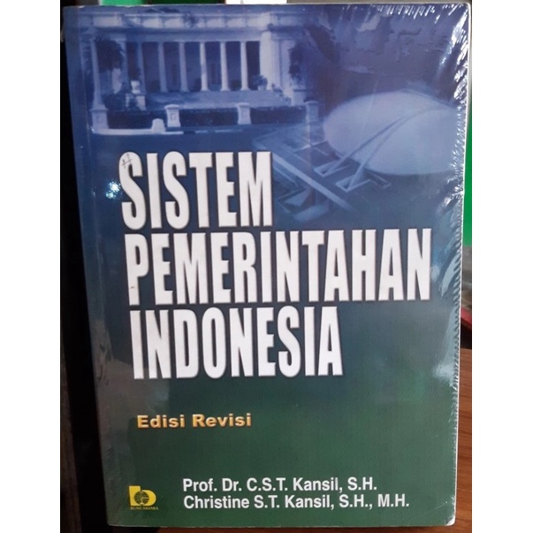 Cover SISTEM PEMERINTAHAN INDONESIA / PROF. Dr. C.S.T. KANSIL. S.H. dkk
