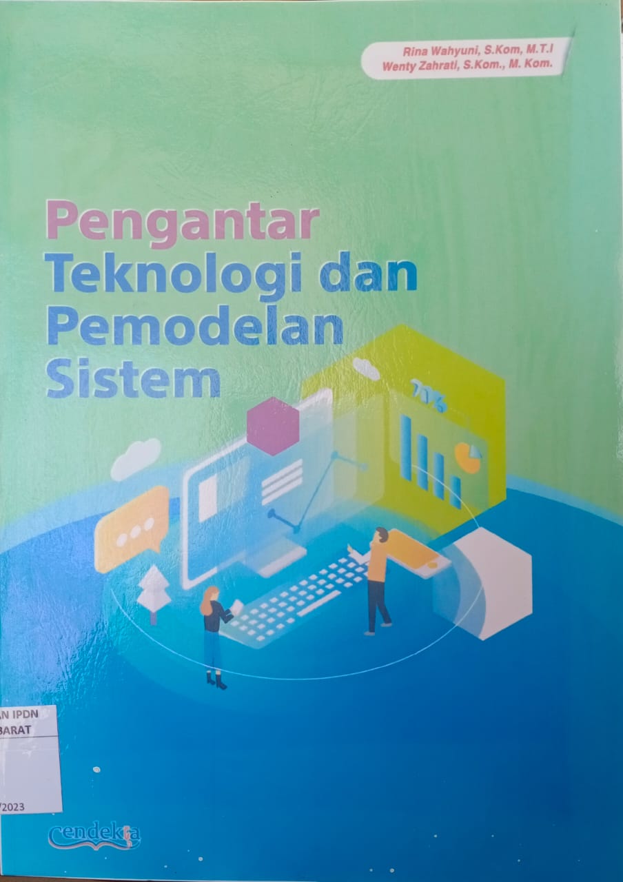 Cover PENGANTAR TEKNOLOGI DAN PEMODELAN SISTEM ; (FOTOCOPY) / RINA WAHYUNI, S.Kom., M.T.I  DAN WENTY ZAHRATI, S.Kom., M. Kom.