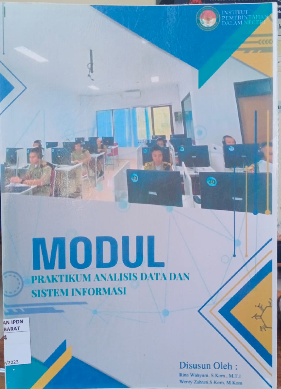 Cover MODUL PRAKTIKUM ANALISIS DATA DAN SISTEM INFORMASI / RINA WAHYUNI, S.Kom., M.T.I  DAN WENTY ZAHRATI, S.Kom., M. Kom.