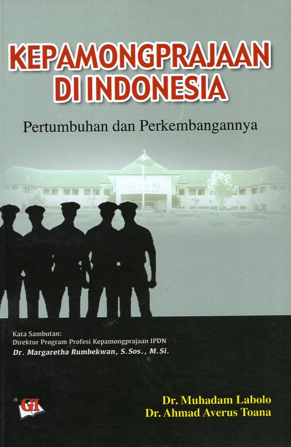 Cover KEPAMONGPRAJAAN DI INDONESIA :  PERTUMBUHAN DAN PERKEMBANGANNYA / DR.  MUHADAM LABOLO