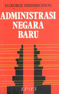Cover ADMINISTRASI NEGARA  BARU / H. GEORGE FREDERICKSON