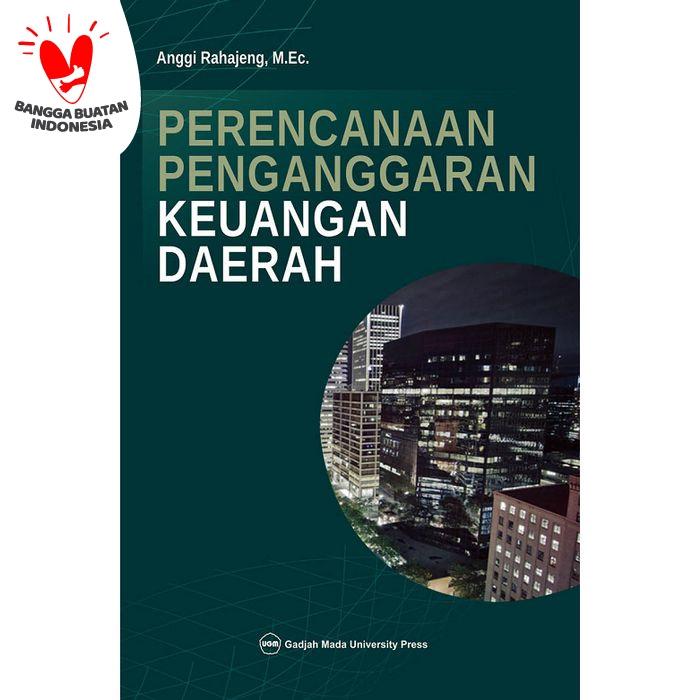 Cover PERENCANAAN PENGANGGARAN KEUANGAN DAERAH  ' / ANGGI RAHAJENG, M.Ec