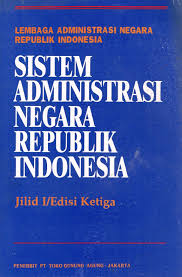 Cover SISTEM ADMINISTRASI NEGARA REPUBLIK INDONESIA :  Jilid I / LEMBAGA ADMINISTRASI NEGARA REPUBLIK INDONESIA