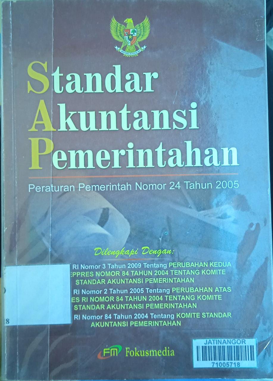 Cover STANDAR AKUNTANSI PEMERINTAHAN :  Peraturan pemerintah nomor 24 Tahun 2005 / PEMERINTAH REPUBLIK INDONESIA