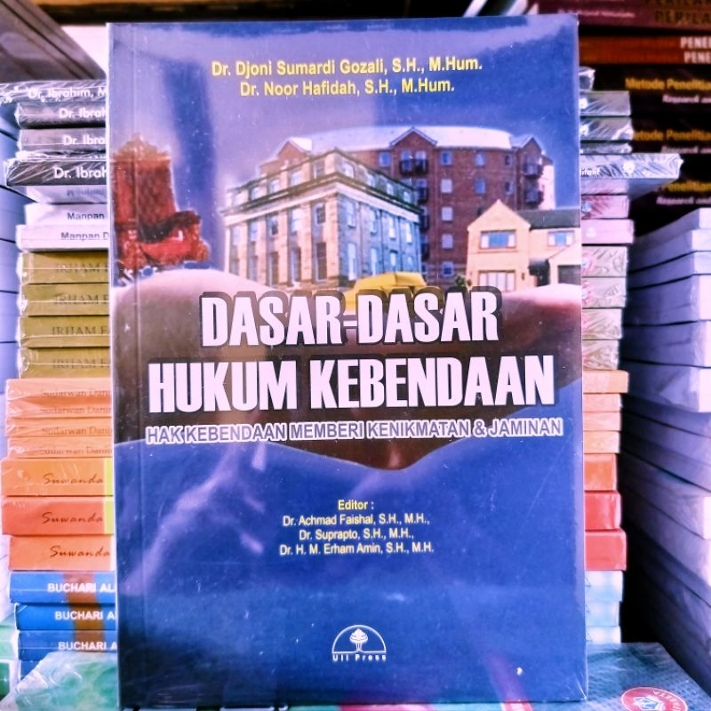 Cover DASAR-DASAR HUKUM KEBENDAAN :  Hak Kebendaan Memberi Kenikmatan & Jaminan / Dr. DJONI SUMARDI GOZALI