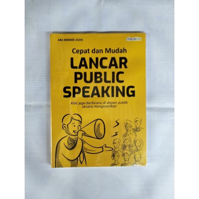 Cover CEPAT DAN MUDAH LANCAR PUBLIC SPEAKING. :  Kiat Jago berbicara Di Depan Publik Secara Mengesankan / ABA MEHMED AGHA