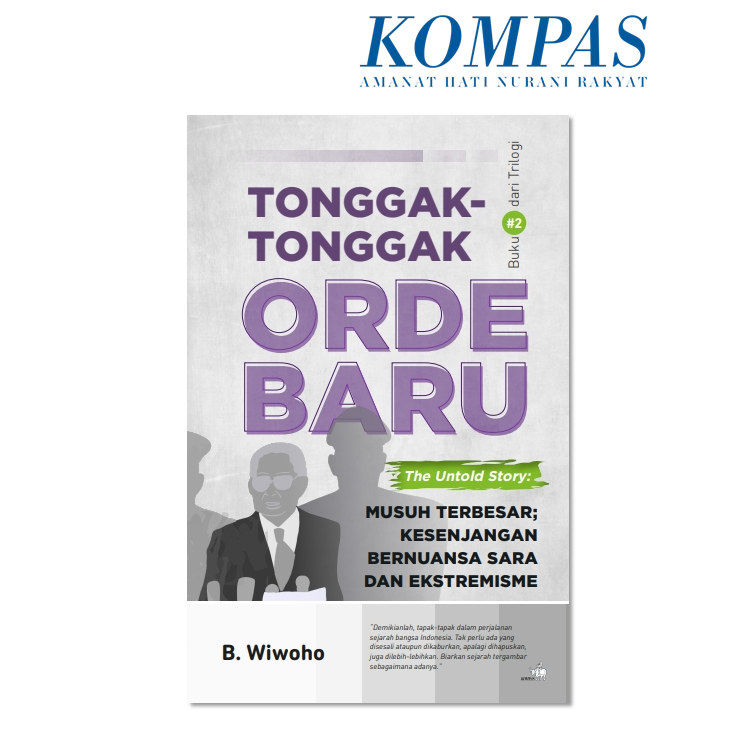 Cover TONGGAK-TONGGAK ORDE BARU : THE UNTOLD STORY :JILID 2 :  Musuh Terbesar Kesenjangan Bernuansa Sara Dan Ekstremisme / B. WIWOHO