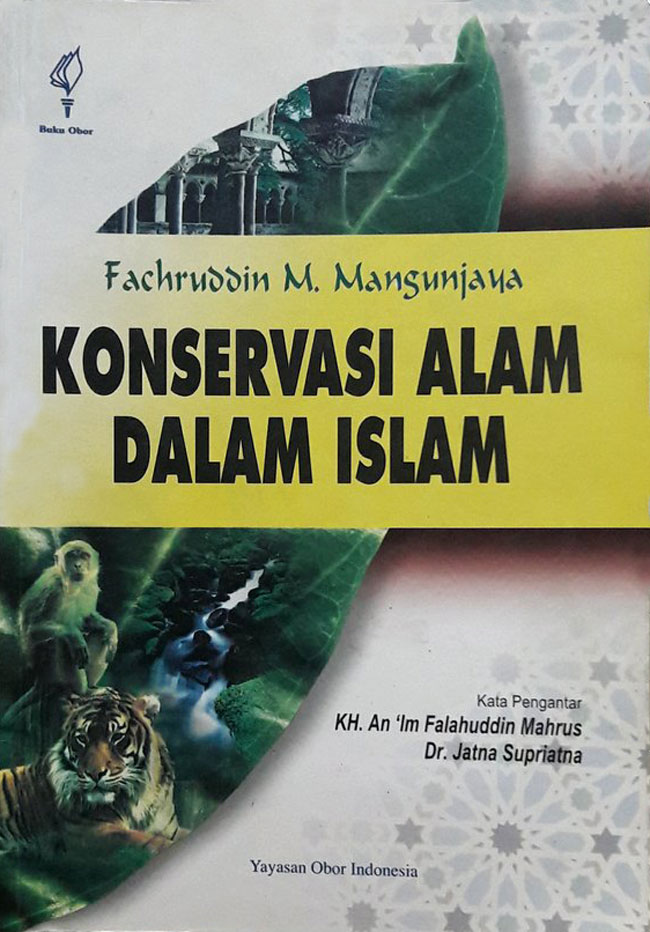 Cover KONSERVASI ALAM DALAM ISLAM / FACHRUDDIN M.MANGUNJAYA