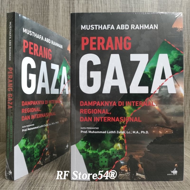 Cover PERANG GAZA :  Dampaknya Di Internal, Regional, Dan  Internasional / MUSTHAFA ABD RAHMAN