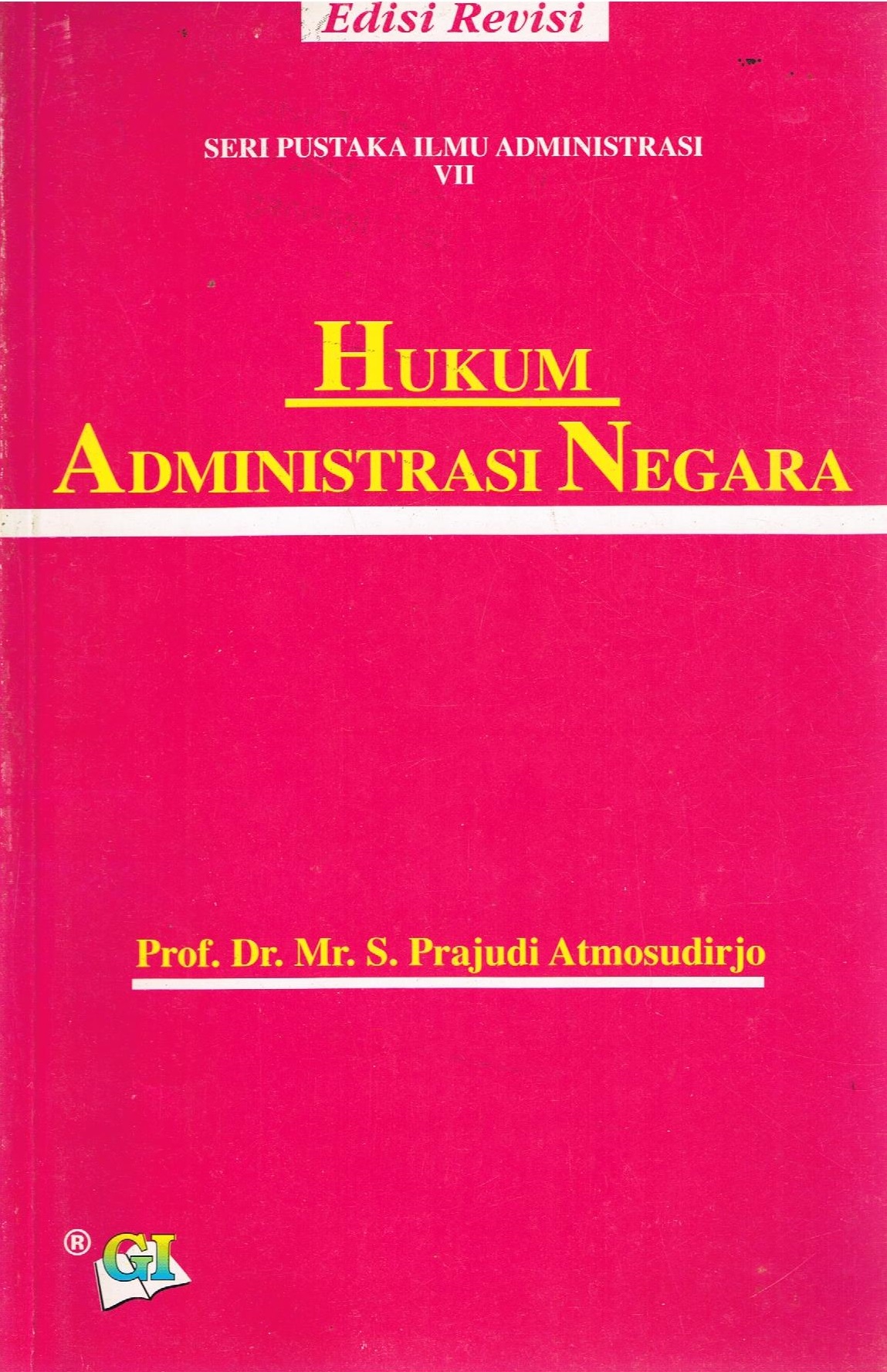 Cover HUKUM ADMINISTRASI  NEGARA / Prof. Dr. Mr. S. PRAJUDI ATMOSUDIRDJO