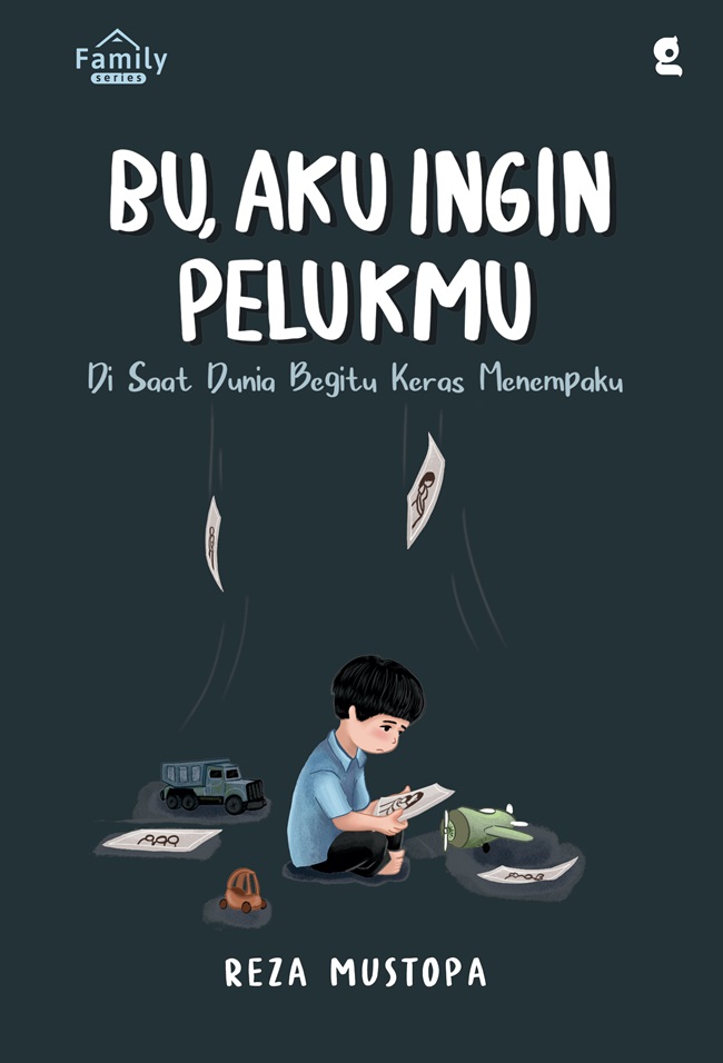 Cover BU, AKU INGIN PELUKMU DI SAAT DUNIA BEGITU KERAS MENEMPAKU / REZA MUSTOPA
