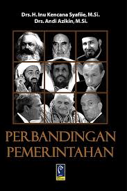 Cover PERBANDINGAN  PEMERINTAHAN / DRS. H. INU KENCANA SYAFIIE, M.Si