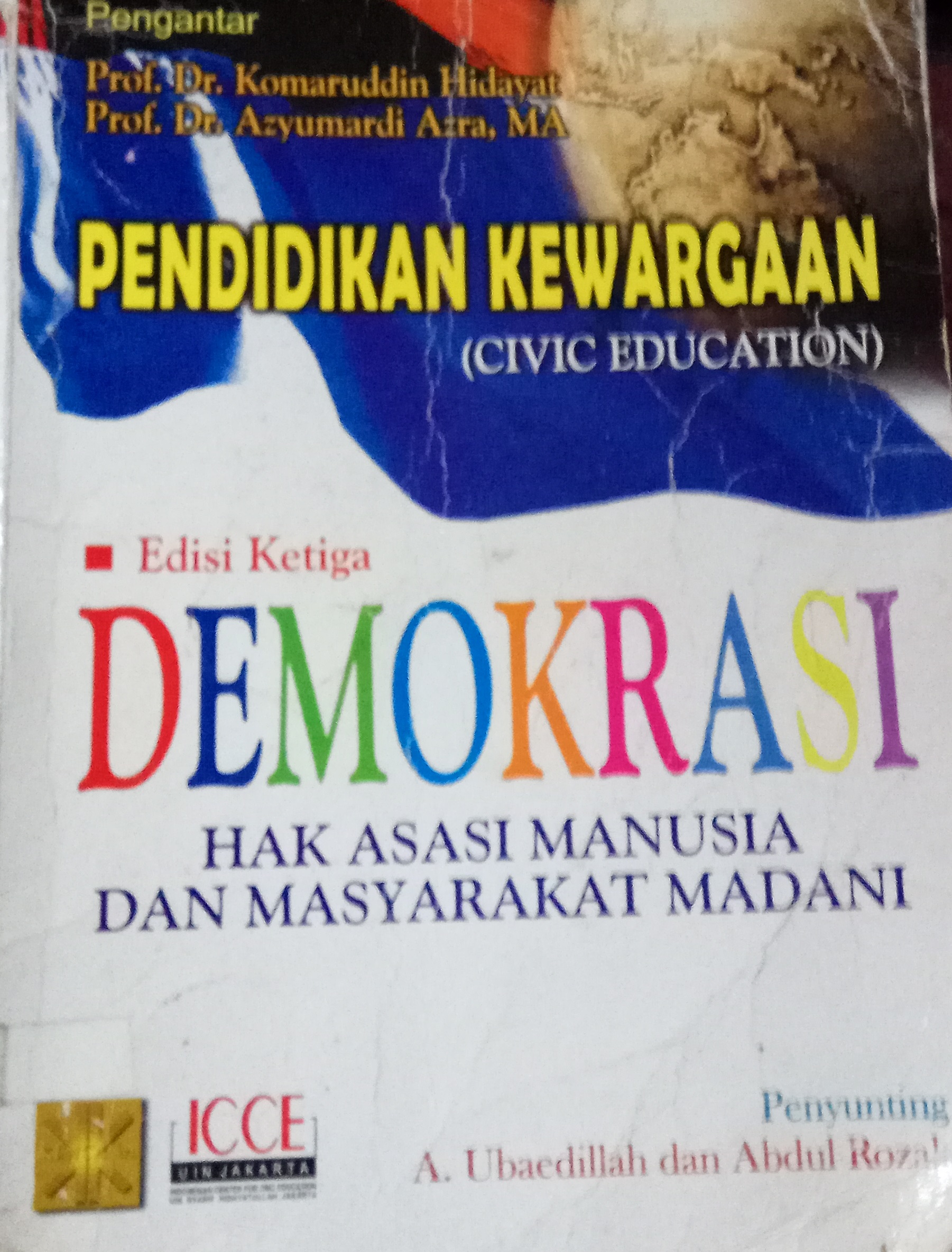 Cover PENDIDIKAN KEWARGANEGARAAN(CIVIL EDUCATION) :  DEMOKRASI HAK ASASI MANUSIA DAN MASYARAKAT MADANI / A. UBAEDILLAH