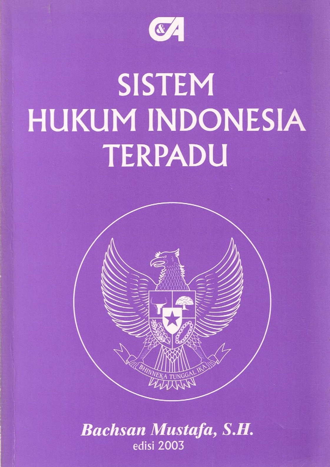 Cover SISTEM HUKUM INDONESIA TERPADU ' / BACHSAN MUSTOFA,SH