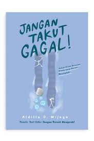 Cover JANGAN TAKUT GAGAL / ALDILLA  D. WIJAYA