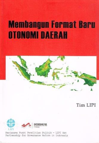 Cover MEMBANGUN FORMAT BARU OTONOMI DAERAH ' / LEMBAGA
