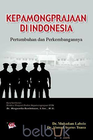 Cover KEPAMONGPRAJAAN DI INDONESIA :  Pertumbuhan dan Perkembangannya / Dr. MUHADAM LABOLO dkk