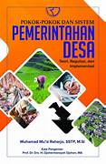 Cover POKOK-POKOK SISTEM  PEMERINTAHAN DESA :  Teori, Regulasi, Dan Implementasi / MUHAMAD MU'IZ RAHARJO, SSTP,.M.Si