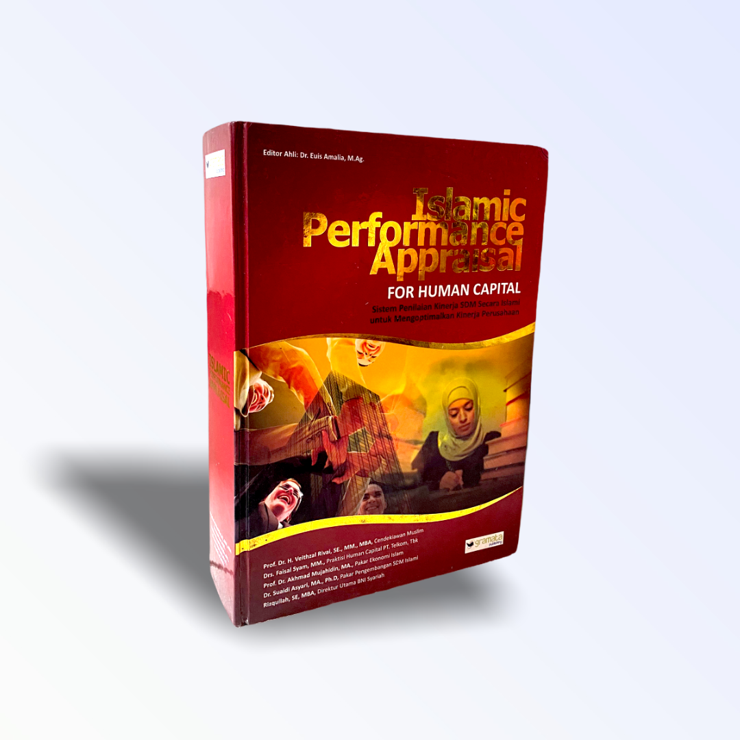 Cover ISLAMIC PERFORMANCE APPRAISAI FOR HUMAN CAPITAL :  Sisem Penilaian Kinerja SDM S ecar Islami ... / PROF. Dr hH. VEITHZAL RIVAI,SE.,MM., MBA