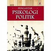 Cover PENGANTAR PSIKOLOGI POLITIK / ORIEN EFFENDI, S.H., M.H