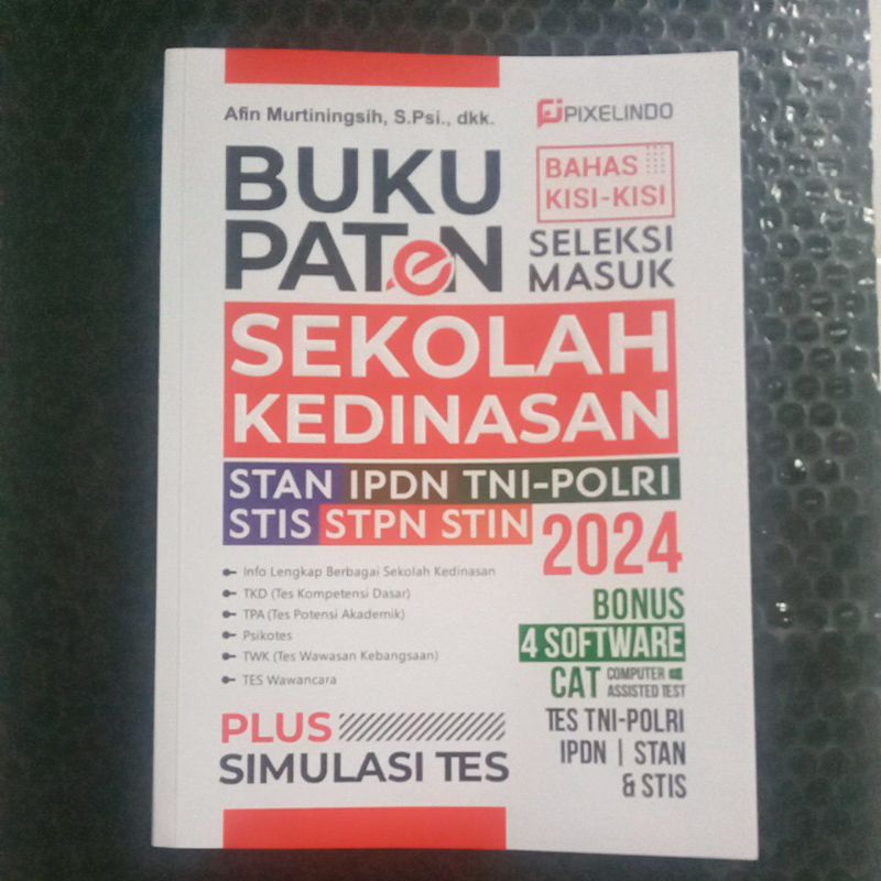 Cover BUKU PATEN SELEKSI MASUK SEKOLAH KEDINASAN :  STAN, IPDN, TNI-POLRI, STIS.STPN,STIN 2024 / AFIN MURTININGSIH,P.Psi, DKK