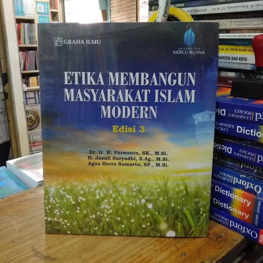 Cover ETIKA MEMBANGUN MASYARAKAT ISLAM MODERN / Dr. Ir. H. PURWANTO,SK.,M.SI.