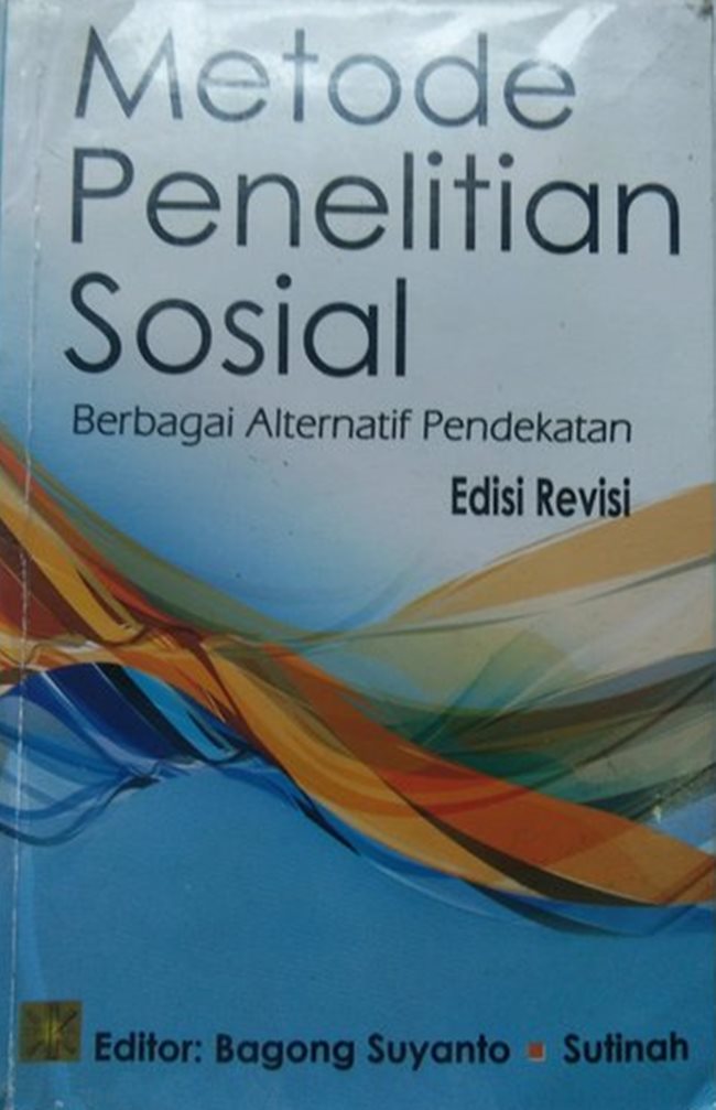 Cover METODE PENELITIAN SOSIAL :  Berbagai Alternatif Pendekatan / Bagong Suyanto