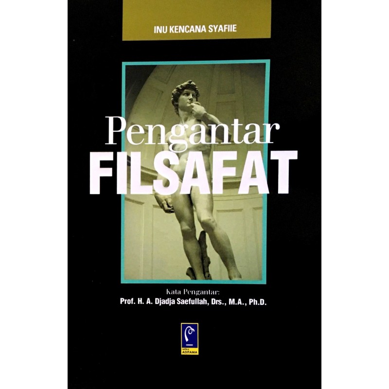 Cover PENGANTAR FILSAFAT / INU KENCANA SYAFIIE