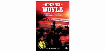 Cover OPERASI WOYLA :  Pembebasan Pembajakan Pesawat Garuda Indonesia / BAMBANG . WIWOHO