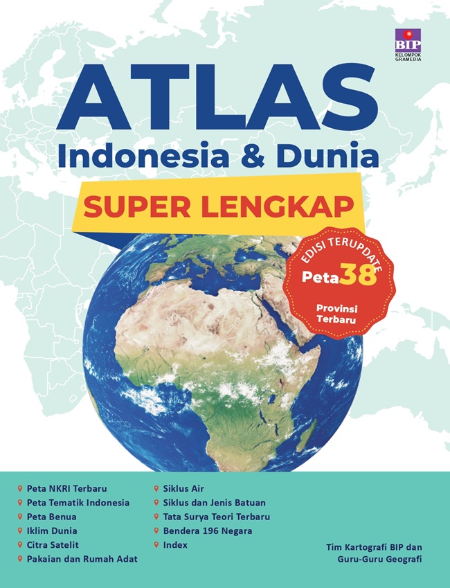 Cover ATLAS INDONESIA & DUNIA :  Super Lengjkap / TIM KARTOGRAFI BIP