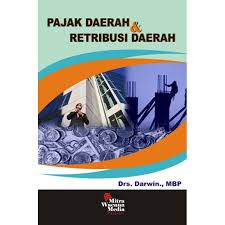 Cover PAJAK DAERAH & RETRIBUSI DAERAH ' / Darwin.,MBP