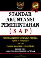 Cover STANDAR AKUNTANSI PEMERINTAHAN (SAP) :  Peraturan pemerintah Republik Indonesia nomor 71 tahun 2010 / PEMERINTAH INDONESIA