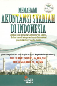 Cover MEMAHAMI AKUNTANSI SYARIAH DI INDONESIA / SLAMET WIYONO