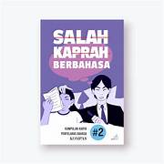 Cover SALAH KAPRAH BERBAHASA  BUKU  2 :  Kumpulan Karya penyelaras Bahasa kompas / AMIN ISKADAR, ANTONIUS GALIH PUDANTO DKK