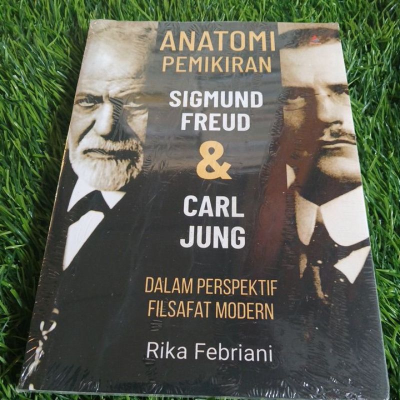 Cover ANATOMI PEMIKIRAN SIGMUND FREUD & CARL JUNG :  Dalam Perspektif Filsafat Modern / RIKA FEBRIANI