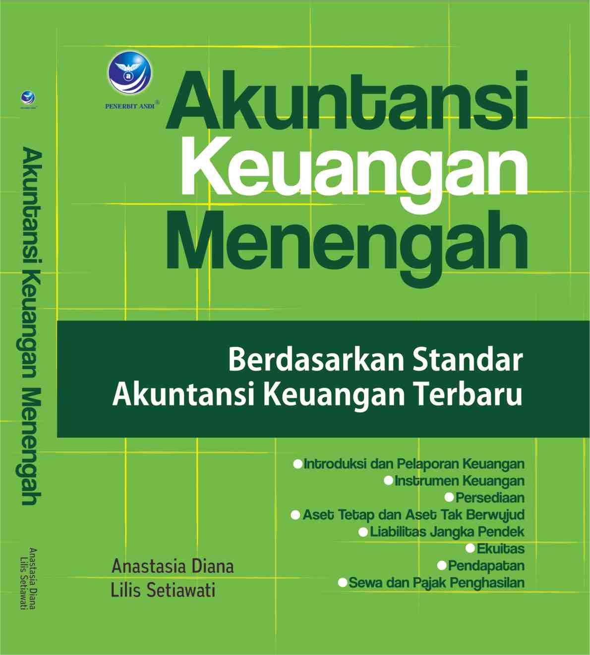 Cover AKUNTASI KEUANGAN MENENGAH :  Berdasarkan Standar Akuntansi Keuangan Terbaru / ANASTASIA DIANA