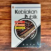 Cover KEBIJAKAN PUBLIK  EVALUASI, REFORMASI , FORMULASI / HAYAT