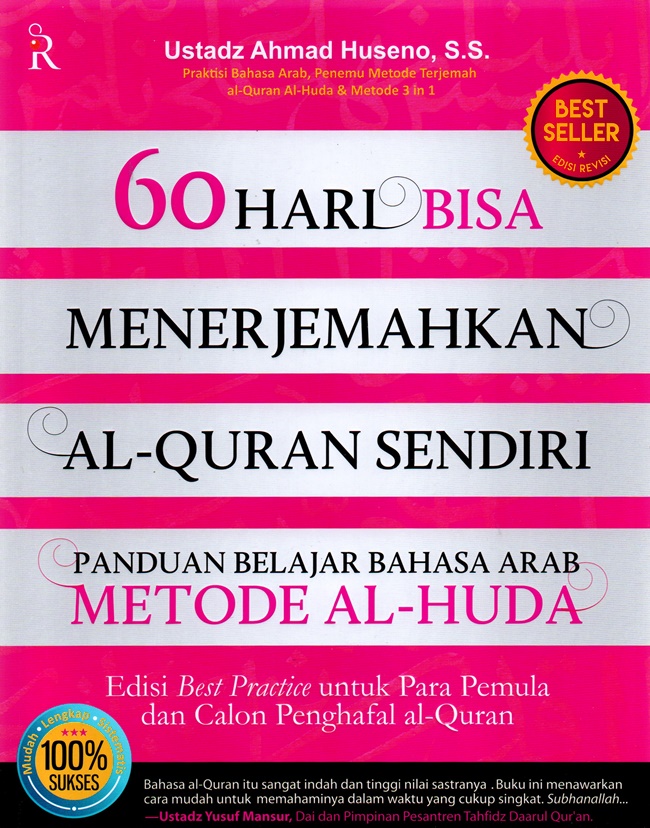Cover 60 HARI BISA MENERJEMAHKAN AL-QURAN SENDIRI :  Panduan Belajar Bahasa Arab Metode Al-Huda / USTADZ AHMAD HUSENO, S.S