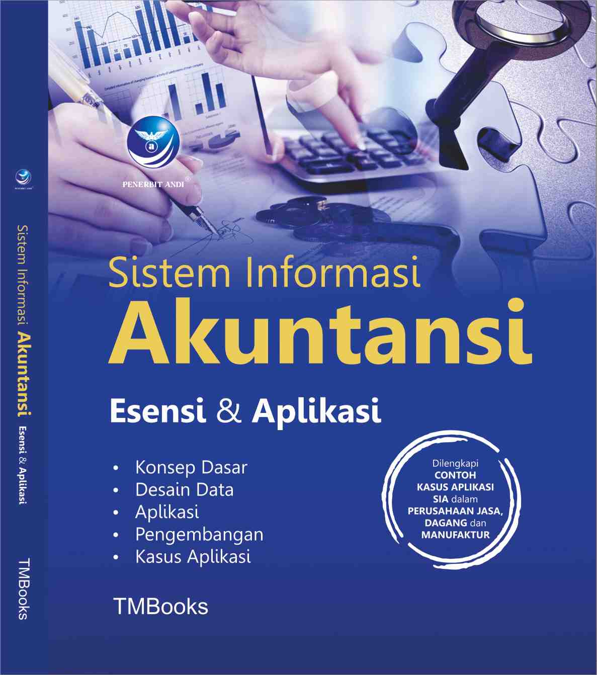 Cover SISTEM INFORMASI AKUNTANSI :  Esensi dan Aplikasi / TMBOOKS