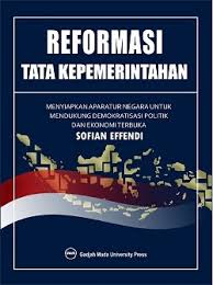 Cover REFORMASI TATA KEPEMERINTAHAN :  Menyiapkan Aparatur Negara Untuk Mendukung Demokratisasi Politik dan Ekonomi Terbuka / SOFIAN EFFENDI