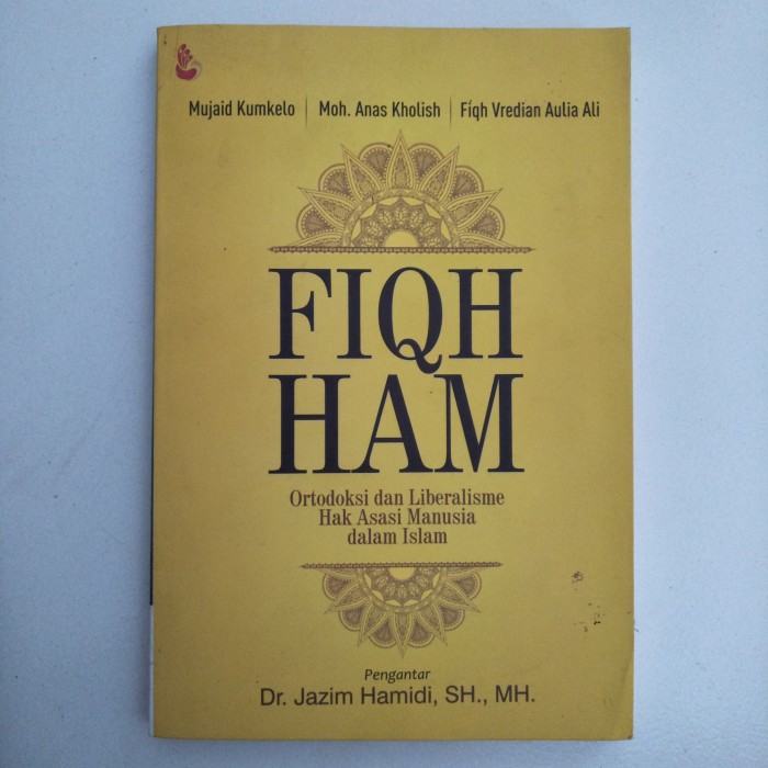 Cover FIQH HAM :  Ortodoksi dan LiberalismeHaka Asasi Manusia dalam Islam / MUJAID KUMKELO