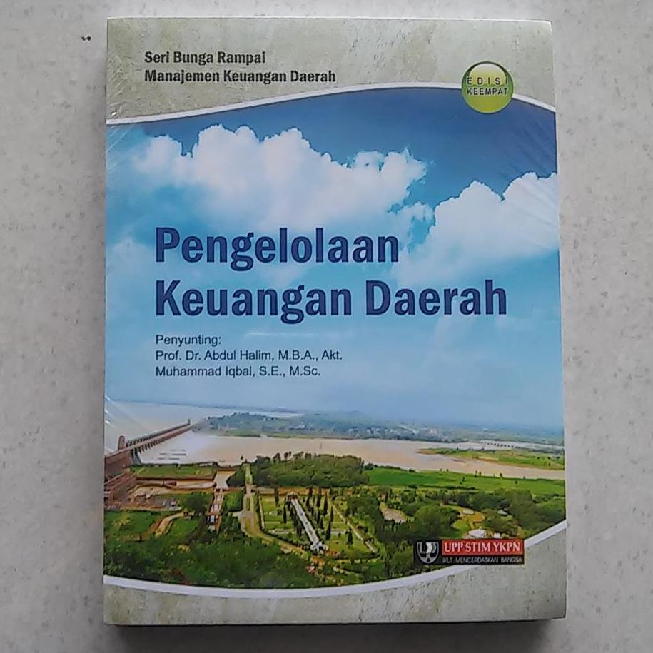 Cover SERI BUNGA RAMPAI MANAJEMEN KEUANGAN DAERAH ' :  Pengelolaan Keuangan Daerah / Prof. Dr. Abdul Halim M.B.A., Akt.