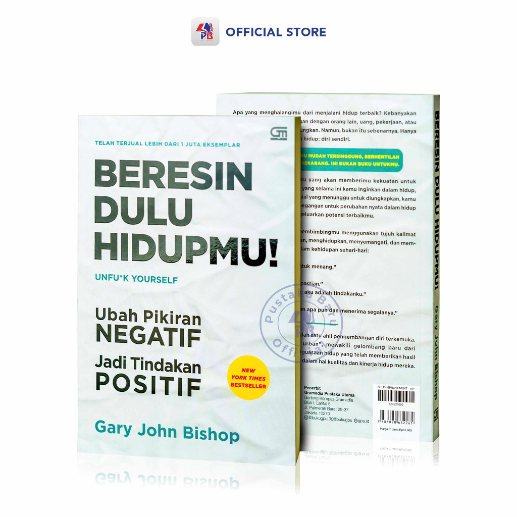 Cover BERESIN DULU HIDUPMU ! :  Ubah pikiran negarif jadi tindakan positif / GARY JOHN BISHOP