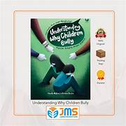 Cover UNDERSTANDING WHY CHILDREN BULLY :  Membantu Aanak-Anak Menghadapi Masalah Bullying Dengan Efektif / HARLIE MULIANI & ROBERT PERCIRA