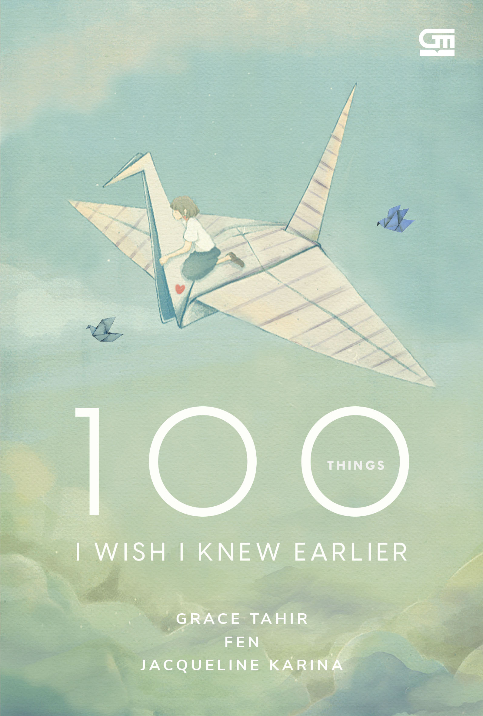 Cover 100 THINGS I KNEW EARLIER / GRACE TAHIR