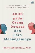 Cover ADHD PADA LANSIA DAN CARA MENANGANINYA / KATHLEEN NADEAU