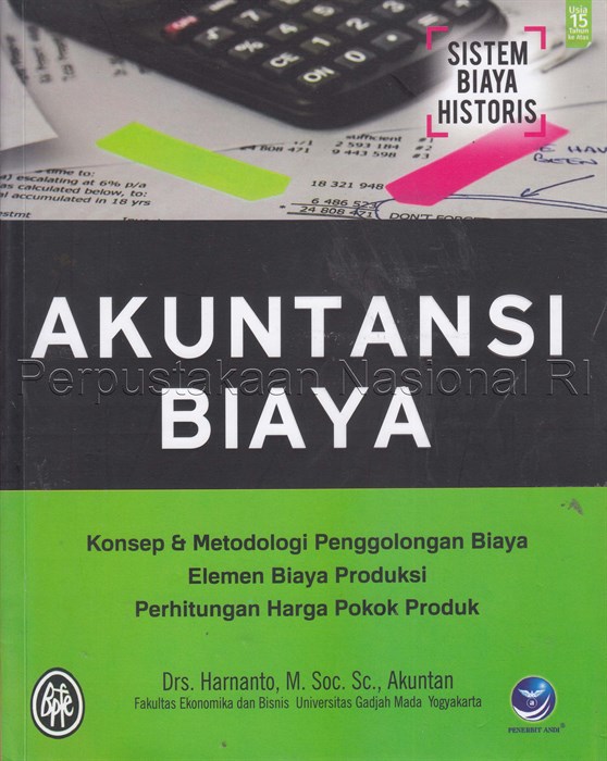 Cover AKUNTANSI BIAYA :  Sistem Biaya Historis / HARNANTO