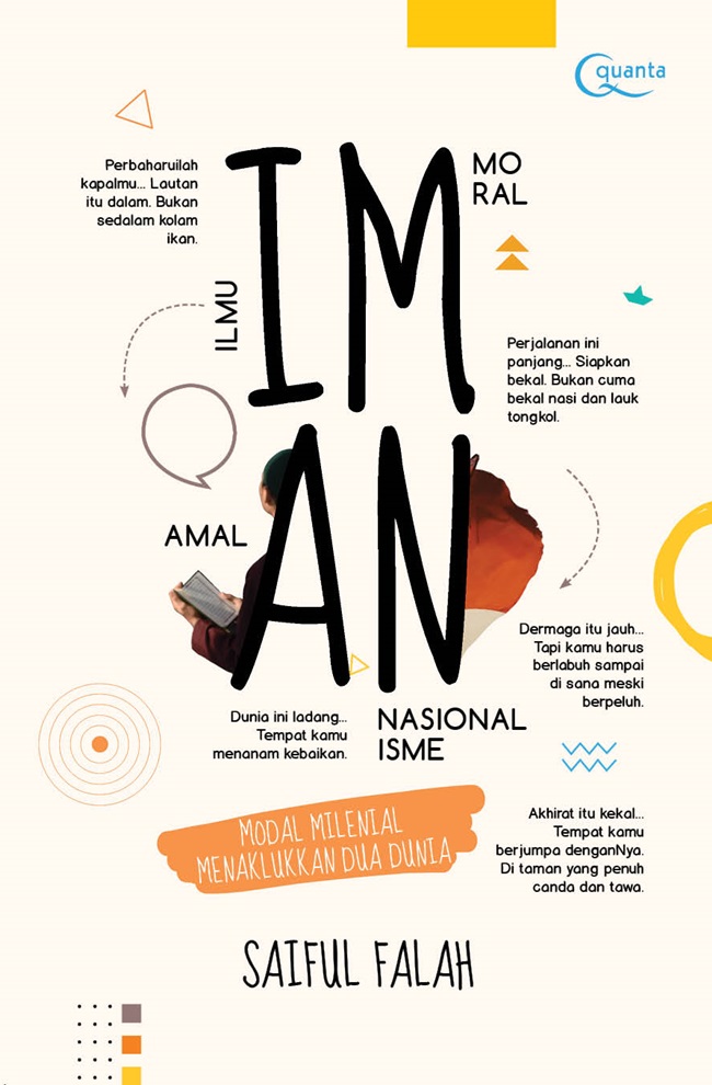 Cover IMAN : ILMU - MORAL - AMAL - NASIONALISME :  Modal milenial menaklukkan dua duania / SAIFUL FALAH
